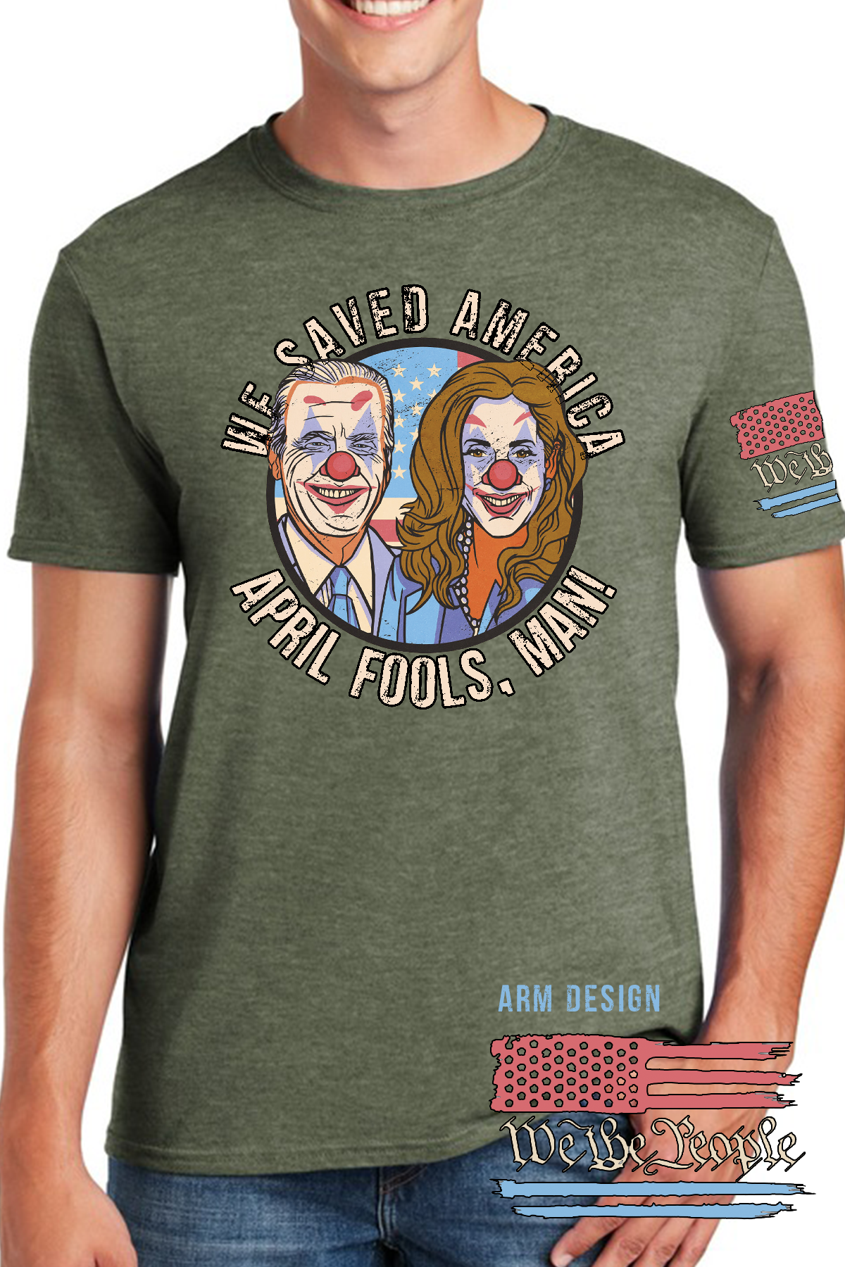 We Saved America, Fools Days Shirt