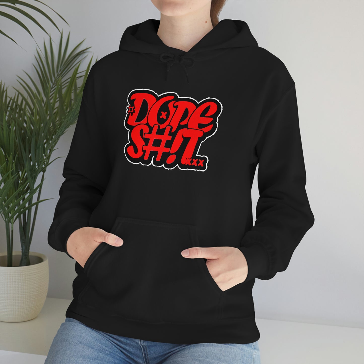 Dope S#!T Hoodie