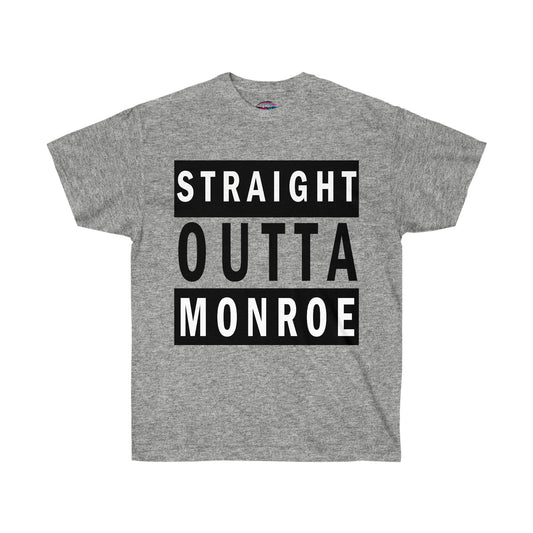 Straight Outta Monroe Tee