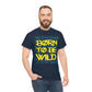 Born To Be wild Tee