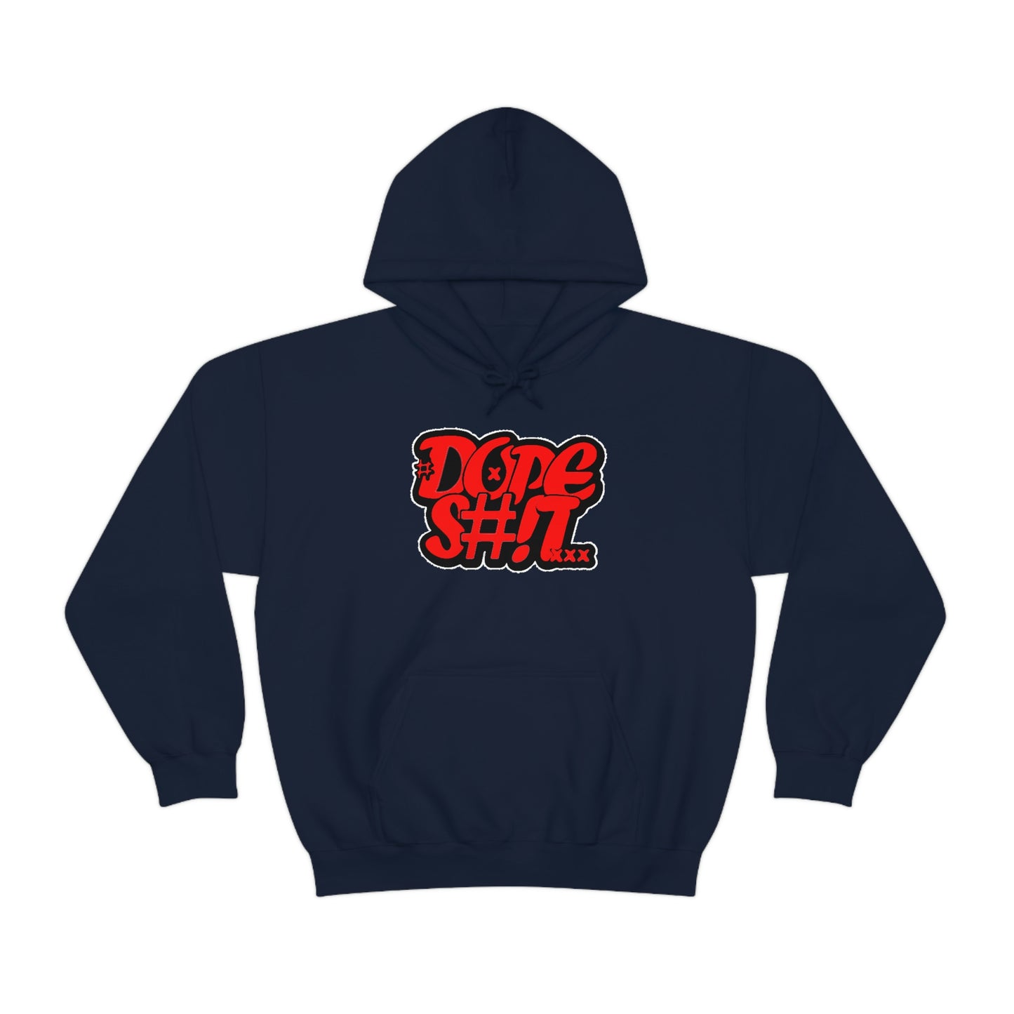 Dope S#!T Hoodie